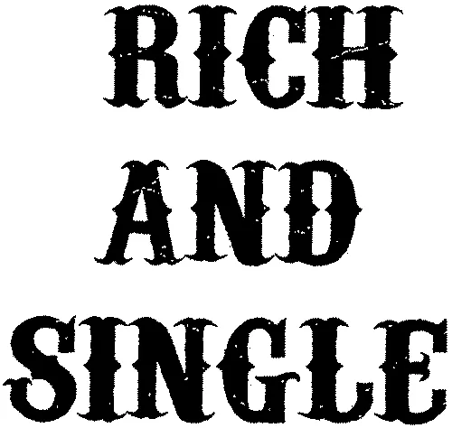 Rich And Single est une marque déposée par SAS J. CHETRIT-RITCHIE