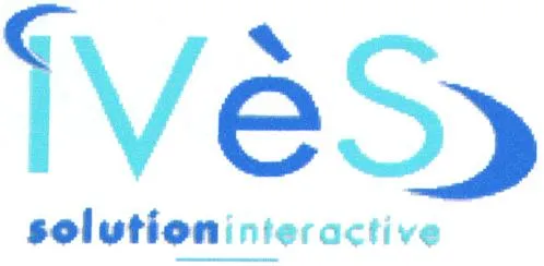 Ivès Solution Interactive est une marque déposée par INTERACTIVITE VIDEO ET SYSTEMES (IVES)