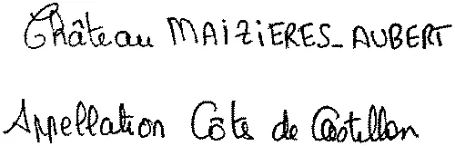 Chateau Maizieres-Aubert est une marque déposée par SCE VIGNOBLES AUBERT (VIGNOBLE AUBERT)