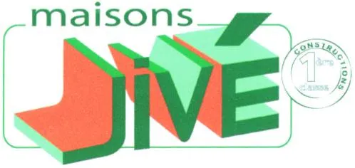 Maisons Jive Constructions 1Ère Classe est une marque déposée par X M2 (MAISONS JIVE)