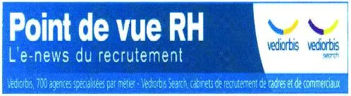 Vediorbis Point De Vue Rh L'e-News Du Recrutement est une marque déposée par GROUPE RANDSTAD FRANCE