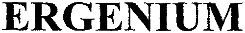 Ergenium est une marque déposée par NASKEO ENVIRONNEMENT