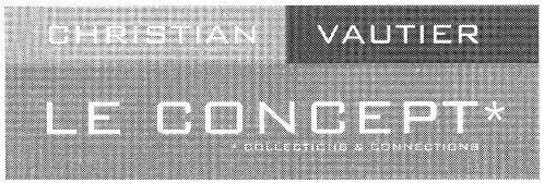 Christian Vautier Le Concept Collections Et Connections est une marque déposée par FDCS