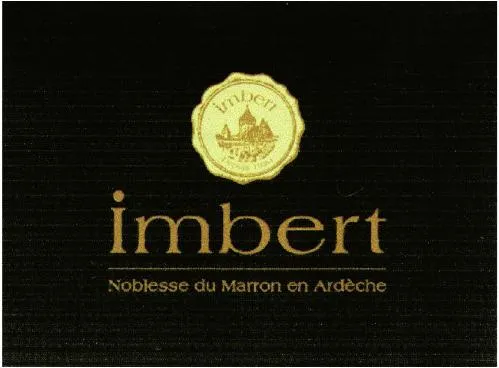Imbert Noblesse Du Marron En Ardèche est une marque déposée par MARRONS IMBERT (MARRONS IMBERT)