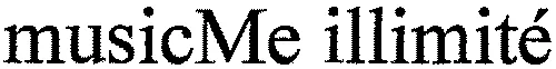 Musicme Illimité est une marque déposée par APACHE NETWORK