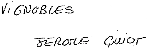 Vignobles Jerome Quiot est une marque déposée par VIGNOBLES QUIOT JEROME