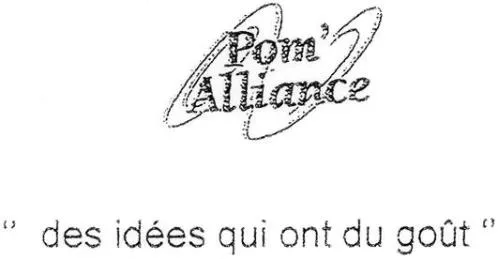 Pom'alliance “ Des Idées Qui Ont Du Goût ” est une marque déposée par POM ALLIANCE