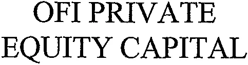 Ofi Private Equity Capital est une marque déposée par OFI ASSET MANAGEMENT (OFI ASSET MANAGEMENT)