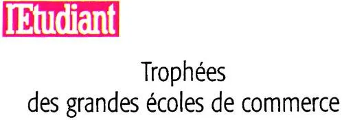 L'etudiant Trophees Des Grandes Ecoles De Commerce est une marque déposée par L'ETUDIANT