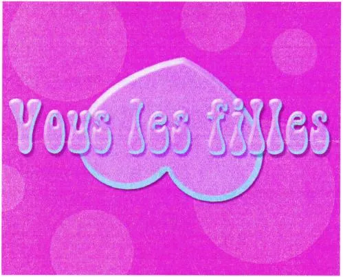 Vous Les Filles est une marque déposée par SCREEN ADDICT PRODUCTION