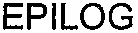 Epilog est une marque déposée par EPILOG