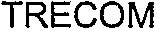 Trecom est une marque déposée par TECHNIQUE REVIS EXPERT COMPTAB (TRECOM)
