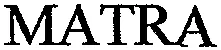Matra est une marque déposée par LAGARDERE SA