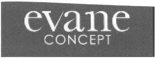 Evane Concept est une marque déposée par EVANE CONCEPT