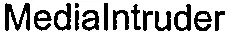Mediaintruder est une marque déposée par CITILOG
