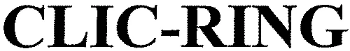 Clic-Ring est une marque déposée par FRANCOIS INGLESE (FIXATION I.N.G)