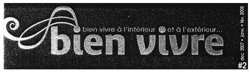 Bien Vivre Bien Vivre A L'interieur Et A L'exterieur… est une marque déposée par STRATEGIE EDITION COMMUNICATION (STRECOM)