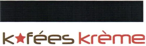 K Fees Kreme est une marque déposée par SARL K-FEES KREME
