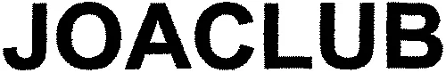 Joaclub est une marque déposée par JOAGROUPE HOLDING