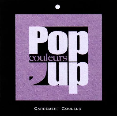 Pop'up Couleurs Carrement Couleur est une marque déposée par DIGITAL GRAFFIC