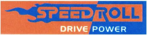 Speedroll Drive Power est une marque déposée par GROUPE SO FI AD DEVELOPPEMENT