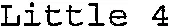 Little 4 est une marque déposée par TECHNICAL STUDIO