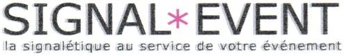 Signal Event La Signalétique Au Service De Votre Événement est une marque déposée par SIGNAL EVENT (JMPP)