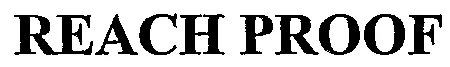 Reach Proof est une marque déposée par LABORATOIRES PROD'HYG