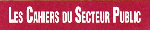 Les Cahiers Du Secteur Public est une marque déposée par IDEAL CONNAISSANCES SAS