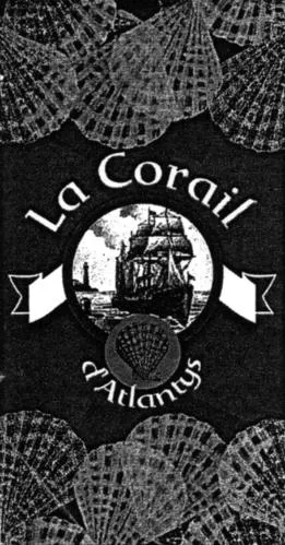 La Corail D'atlantys est une marque déposée par PARIS REYNAUD FERREL (PRF)