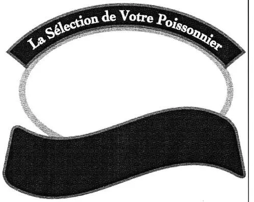 La Sélection De Votre Poissonnier est une marque déposée par COOPERATIVE D'APPROVISIONNEMENT NORMANDE