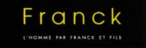 Franck L'homme Par Franck Et Fils est une marque déposée par SOC FRANCK ET FILS