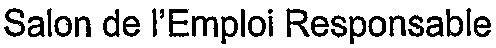 Salon De L'emploi Responsable est une marque déposée par EVENT IT. (GROUPE ALTERNA)