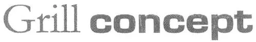 Grill Concept est une marque déposée par LAGRANGE