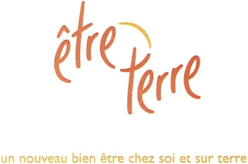 Être Terre Un Nouveau Bien Être Chez Soi Et Sur Terre est une marque déposée par GESEC DEVELOPPEMENT