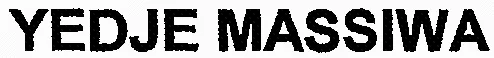 Yedje Massiwa est une marque déposée par L.COM (PUBLITEL)