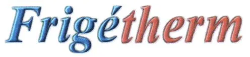 Frigetherm est une marque déposée par FRIGETHERM (FRIGETHERM)