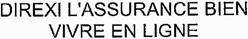 Direxi L'assurance Bien Vivre En Ligne est une marque déposée par DIREXI