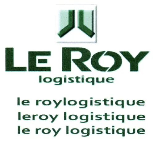 Le Roy Logistique Le Roylogistique Leroy Logistique Le Roy Logistique est une marque déposée par LE ROY LOGISTIQUE