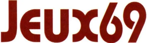 Jeux69 est une marque déposée par MPK (KAELE)