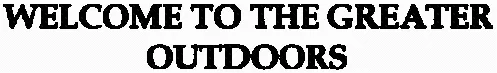 Welcome To The Greater Outdoors est une marque déposée par AIGLE INTERNATIONAL