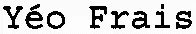 Yéo Frais est une marque déposée par YEO FRAIS (YEO FRAIS)