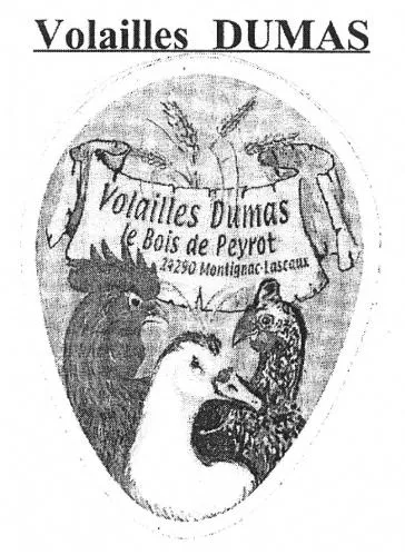 Volailles Dumas est une marque déposée par VOLAILLES DUMAS PERIGORD NOIR