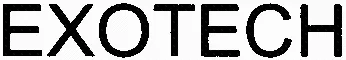 Exotech est une marque déposée par PRECISIUM GROUPE