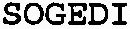 Sogedi est une marque déposée par SOC GENERALE DE DIFFUSION (SOGEDI)