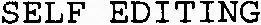 Self Editing est une marque déposée par CONJONCTURE SA MARKETTING DEVELOPPEMENT (CABINET MJL ET DE PUBLISCORE - SCORE-STR)