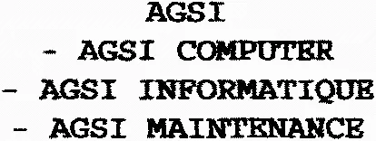 Agsi – Agsi Computer – Agsi Informatique – Agsi Maintenance est une marque déposée par A.G.S.I COMPUTER