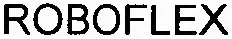 Roboflex est une marque déposée par OMERIN DIVISION POLYCABLE (CABLERIE)