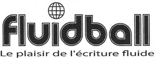 Fluidball Le Plaisir De L'ecriture Fluide est une marque déposée par FABRIKANDO SCRIPTO