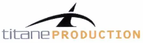 Titaneproduction est une marque déposée par EURL TITANE PRODUCTION